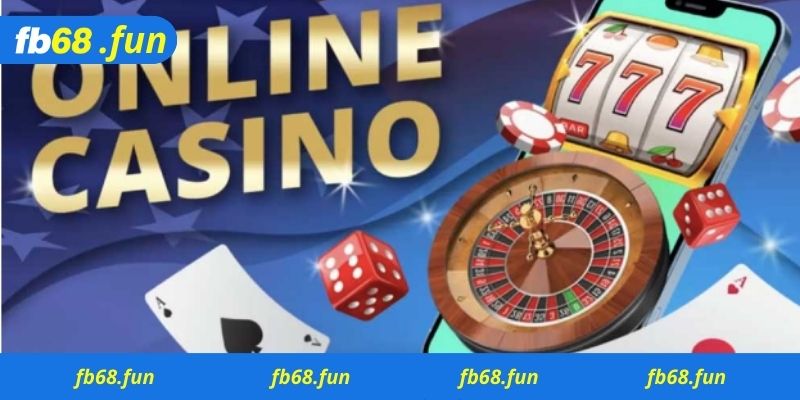 Những Ưu Điểm Nổi Trội Nhất Tại Casino online Fb68